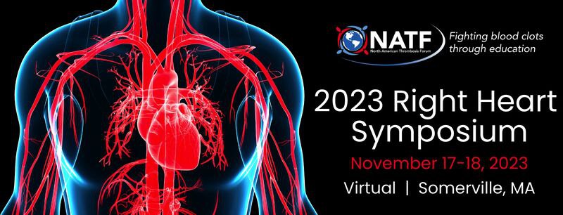 North American Thrombosis Forum Right Heart Symposium 2023 North American Thrombosis Forum Right Heart Symposium 2023