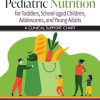 Pediatric Nutrition for Toddlers, School-aged Children, Adolescents, and Young Adults: A Clinical Support Chart