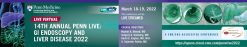 Penn Medicine 14th Annual Penn Live GI Endoscopy and Liver Disease 2022