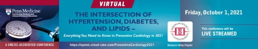 Penn Medicine The Intersection of Hypertension, Diabetes, and Lipids Everything You Need to Know in Preventive Cardiology in 2021