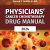 Physicians' Cancer Chemotherapy Drug Manual 2024 24th Physicians Cancer Chemotherapy Drug Manual 2024