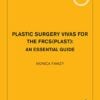 Plastic Surgery Vivas For The FRCS(Plast): An Essential Guide (Original PDF From Publisher)