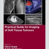 Practical Guide for Imaging of Soft Tissue Tumours (Original PDF from Publisher)