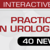 Practical Issues In Urologic Pathology – 40 New Cases! 2021