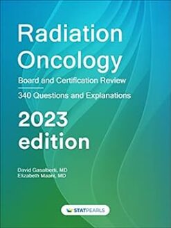 Radiation Oncology Board and Certification Review , 7th edition (azw3+ePub+Converted PDF)