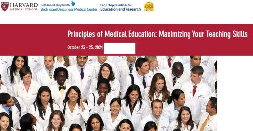 Harvard Principles of Medical Education: Maximizing Your Teaching Skills 2024 -October Edition