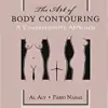 The Art Of Body Contouring: A Comprehensive Approach, 1st Edition (EPUB)