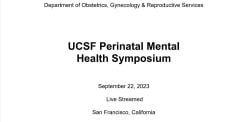 UCSF 7th Annual Perinatal Mental Health Symposium 2023