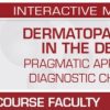 USCAP Dermatopathology in the Desert Pragmatic Approach to Diagnostic Challenges 2022 (CME VIDEOS)