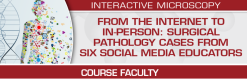 USCAP From the Internet to In-Person: Surgical Pathology Cases from Six Social Media Educators 2024