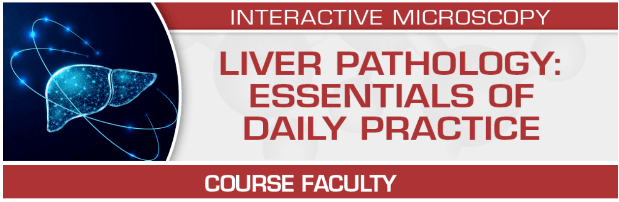 USCAP Liver Pathology: Essentials of Daily Practice 2023 USCAP Liver Pathology Essentials of Daily Practice 2023