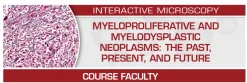 USCAP Myeloproliferative and Myelodysplastic Neoplasms: The Past, Present, and Future 2024