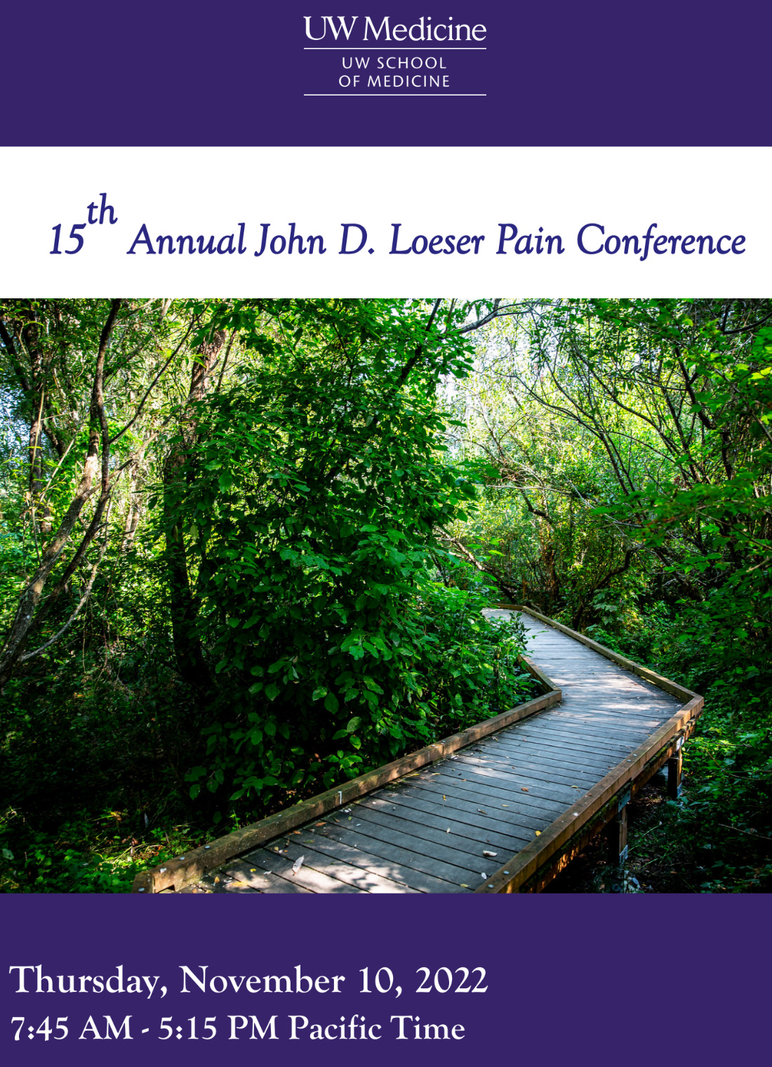 UW Medicine 15th Annual John D. Loeser Pain Conference 2022 UW Medicine 15th Annual John D. Loeser Pain Conference 2022