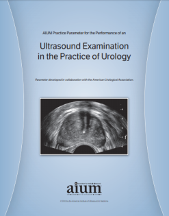 AIUM practice parameter for the performance of ultrasound examination in the practice of urology