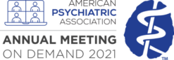 APA (American Psychiatric Association) Annual Meeting On Demand 2021