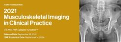 2021 Musculoskeletal Imaging In Clinical Practice (CME VIDEOS)