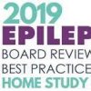 2019 Epilepsy Board Review HOME STUDY course