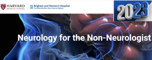 Harvard Neurology for the Non-Neurologist 2023 harvard neurology for the non neurologist course 2023 510x202 1