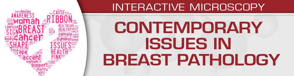 USCAP Contemporary Issues in Breast Pathology 2022 image 1