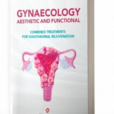 GYNAECOLOGY AESTHETIC AND FUNCTIONAL COMBINED TREATMENTS FOR VULVOVAGINAL REJUVENATION