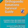 Orthopaedic Rotations Survival Guide (AAOS - American Academy of Orthopaedic Surgeons), 1st Edition EPUB + Converted PDF 2023