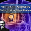 Osler Thoracic Surgery 2022 Subscription-Based Review