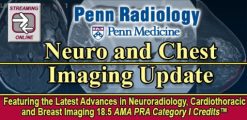 Penn Radiology Neuro and Chest Imaging Update 2023