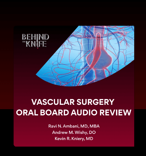 BTK Vascular Surgery Oral Board Audio Review 2024 BTK Vascular Surgery Oral Board Audio Review 2024