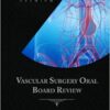 Vascular Surgery Oral Board Review: Behind The Knife Premium, 2nd Edition (EPUB + Converted PDF)