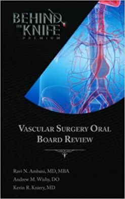 Vascular Surgery Oral Board Review: Behind The Knife Premium (EPUB)
