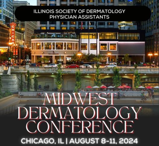 Illinois Society of Dermatology Physician Assistants Midwest Dermatology Conference 2024