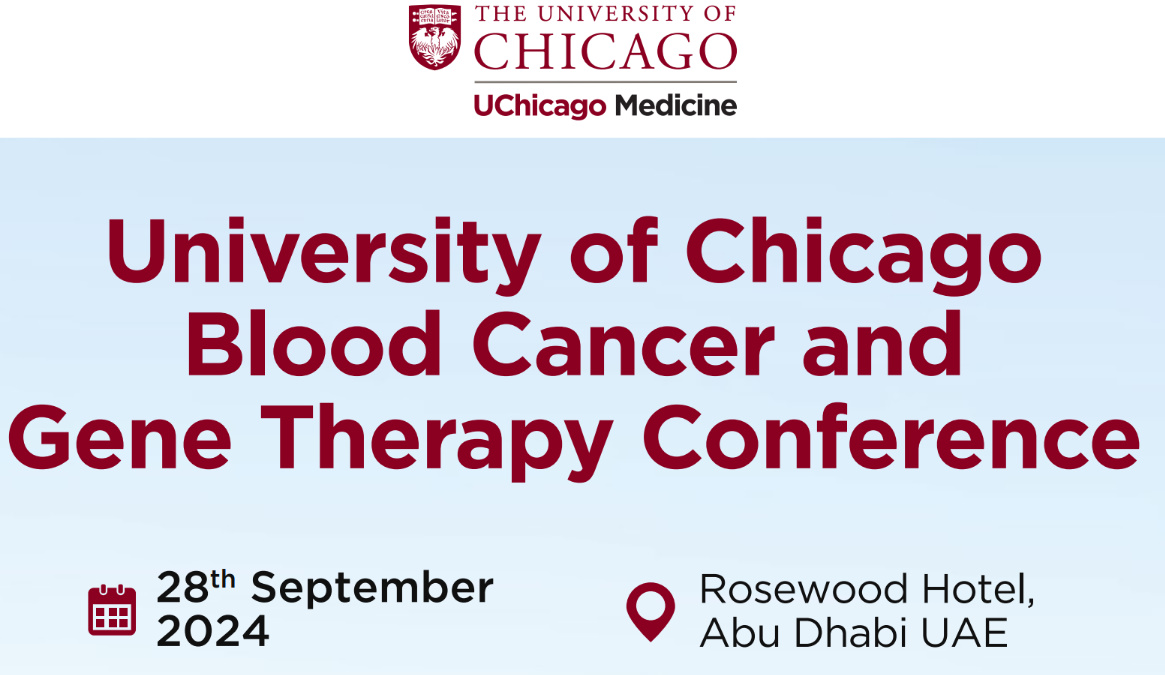MENA Conference University of Chicago Blood Cancer and Gene Therapy Conference 2024 MENA Conference University of Chicago Blood Cancer and Gene Therapy Conference 2024