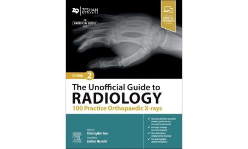 The Unofficial Guide to Radiology 100 Practice Orthopaedic X-rays (Unofficial Guides)