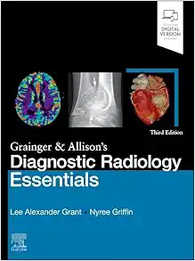 Grainger & Allison’s Diagnostic Radiology Essentials, 3rd edition (Original PDF from Publisher)