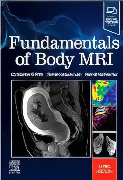 Fundamentals Of Body MRI, 3rd Edition (Fundamentals Of Radiology) (True PDF)