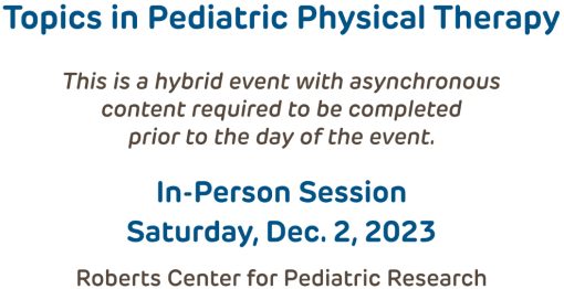 Children’s Hospital of Philadelphia Topics in Pediatric Physical Therapy 2023