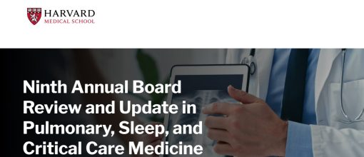 Harvard 9th Annual Board Review and Update in Pulmonary and Critical Care Medicine 2024