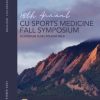 18th Annual CU Sports Medicine Fall Symposium 2023