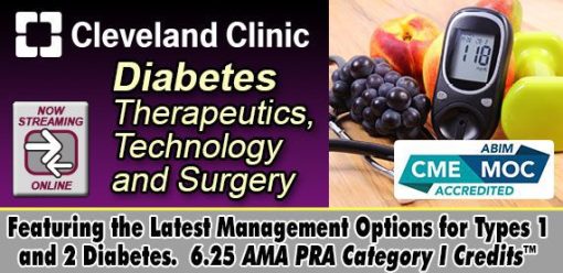 Cleveland Clinic Diabetes Therapeutics, Technology and Surgery 2021