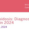 NYU Langone Health Cardiac Amyloidosis Diagnosis and Novel Therapeutics in 2024