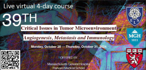 39th Annual Critical Issues in Tumor Microenvironment: Angiogenesis, Metastasis and Immunology 2024 (Videos + Slides)