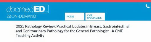 2025 Pathology Review: Practical Updates in Breast, Gastrointestinal and Genitourinary Pathology for the General Pathologist