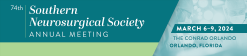 Southern Neurosurgical Society 74th Annual Meeting 2024