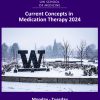 UW Medicine Current Concepts in Medication Therapy 2024