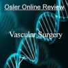 Osler Vascular Surgery Online Review 2017-2020