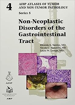 Non-Neoplastic Disorders of the Gastrointestinal Tract (AFIP Atlases of Tumor and Non-Tumor Pathology, Series 5) (Original PDF from Publisher)