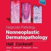 Diagnostic Pathology: Nonneoplastic Dermatopathology, 3rd Edition (Original PDF from Publisher)
