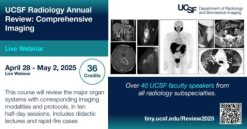 UCSF Radiology Annual Review: Comprehensive Imaging – 2025
