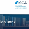 2025 Society of Cardiovascular Anesthesiologists ARC Question Bank