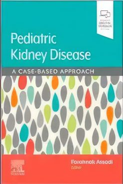 Pediatric Kidney Disease: A Case-Based Approach (Original PDF from Publisher)